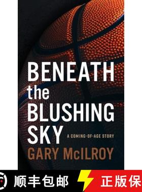 【3-4周达】Beneath the Blushing Sky [9798992374209]