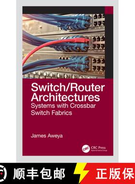 【3-4周达】Switch/Router Architectures: Systems with Crossbar Switch Fabrics [9780367407858]