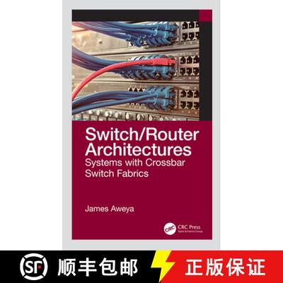 【3-4周达】Switch/Router Architectures: Systems with Crossbar Switch Fabrics [9780367407858]