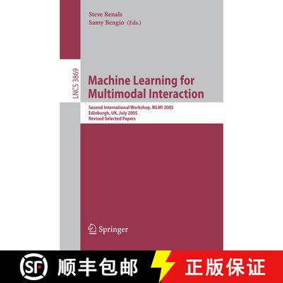 【3-4周达】Machine Learning for Multimodal Interaction : Second International Workshop, MLMI 2005, Ed... [9783540325499]
