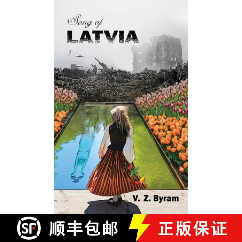 【3-4周达】Song of Latvia: A Novel of the Latvian Resistance [9781734122008]