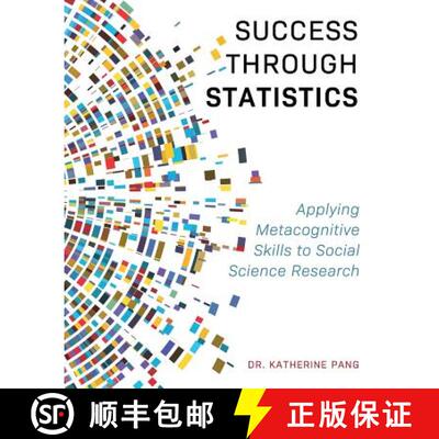预订 Success Through Statistics – Applying Metacognitive Skills to Social Science Research [9781516538058]