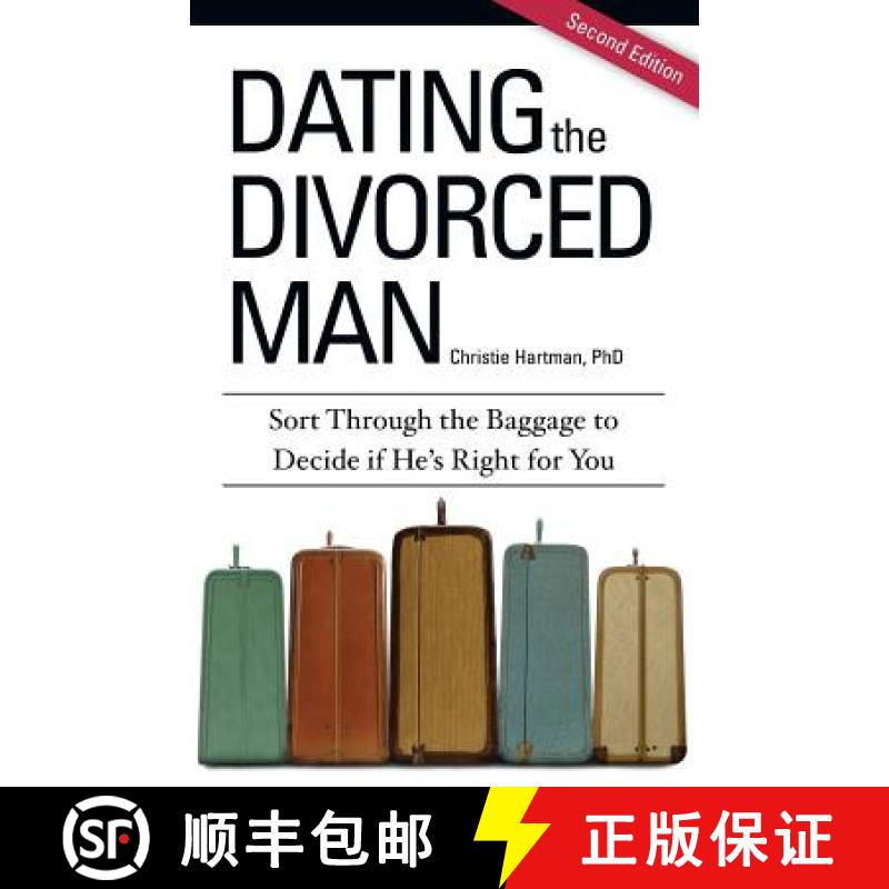 【2-3周达】Dating the Divorced Man: Sort Through the Baggage to Decide if He's Right for You [9780984826278]