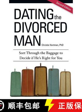 【3-4周达】Dating the Divorced Man: Sort Through the Baggage to Decide if He's Right for You [9780984826278]