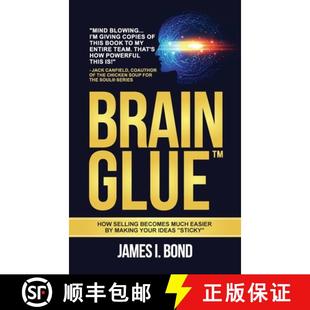 Selling Easier Brain How Sticky 预订 Ideas Becomes Glue Making Much 9780998865744 Your