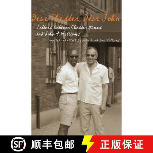 预订 精装 Dear Chester, Dear John – Letters Between Chester Himes and John a. Williams [9780814333556]