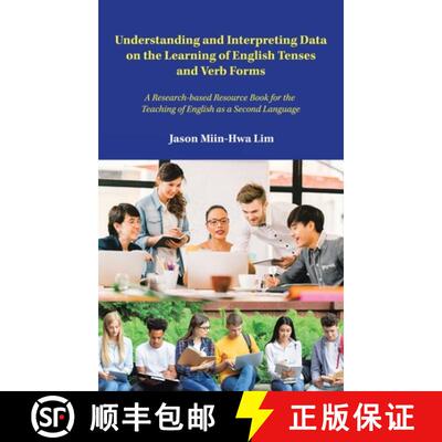 【3-4周达】精装 Understanding and Interpreting Data on the Learning of English Tenses and Verb Forms:... [9781543762471]