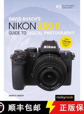 【3-4周达】David Busch's Nikon Z50 II Guide to Digital Photography [9798888144039]