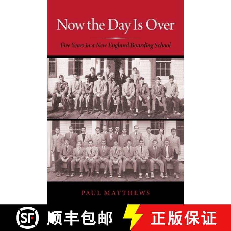 预订 Now the Day Is Over: Five Years in a New England Boarding School [9780872332164]