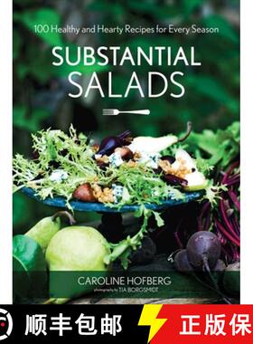 【3-4周达】Substantial Salads: 100 Healthy and Hearty Main Courses for Every Season [9781629146591]