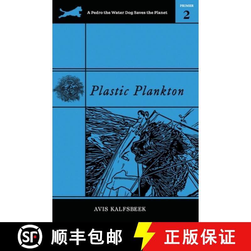【3-4周达】Plastic Plankton: An Aloha Ocean Eco Adventure with a Heroic Pug, a Rogue Sailor Best Frie... [9781735561332]