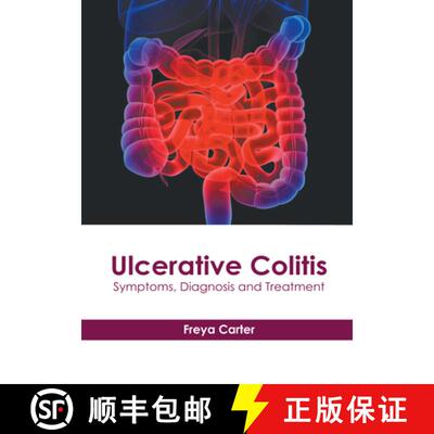 【3-4周达】精装 Ulcerative Colitis: Symptoms, Diagnosis and Treatment [9781632419125]