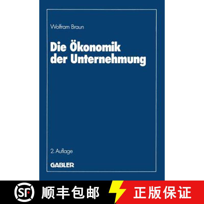 【3-4周达】Die Ökonomik Der Unternehmung [9783409233163]