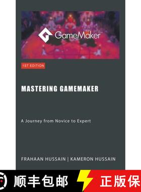【3-4周达】Mastering GameMaker: A Journey from Novice to Expert [9798224908905]