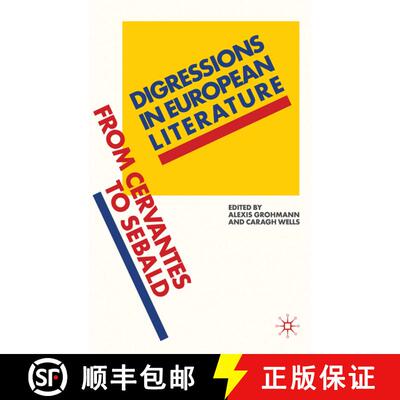 【3-4周达】Digressions in European Literature: From Cervantes to Sebald [9780230247987]