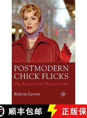 【3-4周达】Postmodern Chick Flicks: The Return of the Woman's Film [9781403998194]