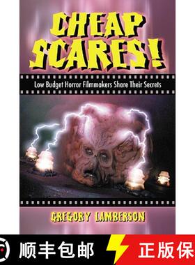 【3-4周达】Cheap Scares! : Low Budget Horror Filmmakers Share Their Secrets [9780786437061]