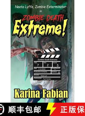 【3-4周达】Zombie Death Extreme: Neeta Lyffe, Zombie Exterminator [9781956489170]