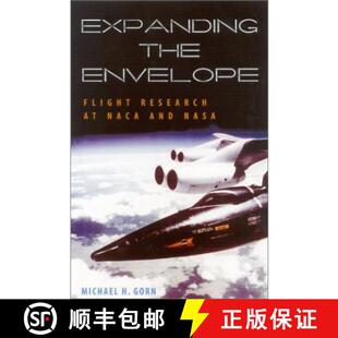 【3-4周达】Expanding the Envelope: Flight Research at the NACA and NASA [9780813122052]
