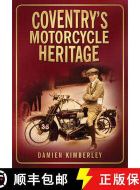 【3-4周达】Coventry's Motorcycle Heritage [9780750951258]