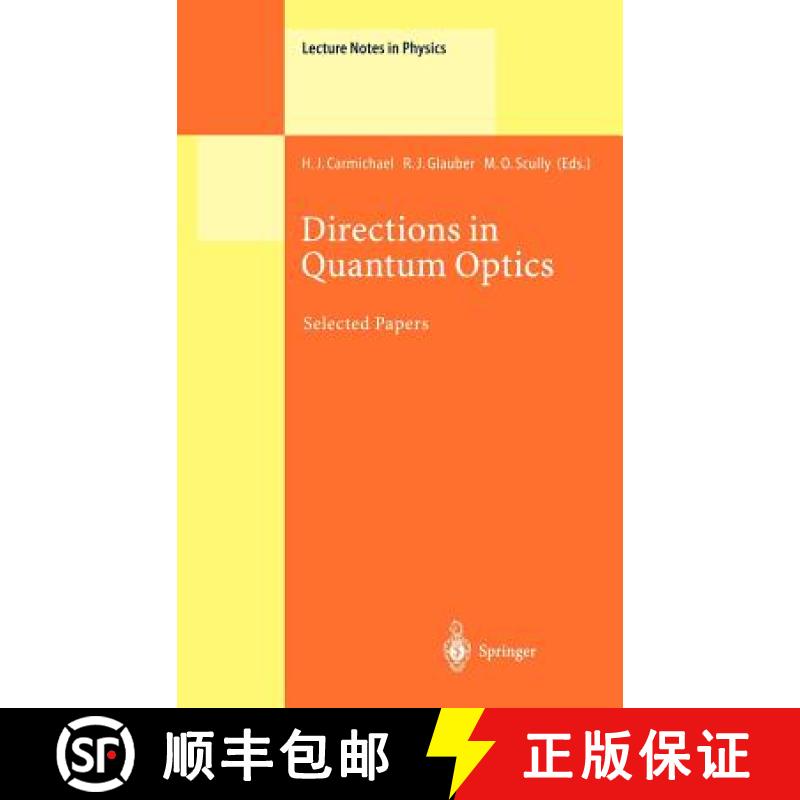 【3-4周达】Directions in Quantum Optics: A Collection of Papers Dedicated to the Memory of Dan Walls ... [9783540411871]