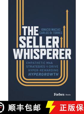 【3-4周达】The Seller Whisperer : Empathetic M&A Strategies to Drive Hyper-Rewarding Hypergrowth [9798887505008]