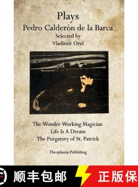 预订 Plays Pedro Calderon de la Barca [9781926842462]