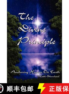 预订 The Divine Principle - Anchoring Heaven On Earth [9781615394722]