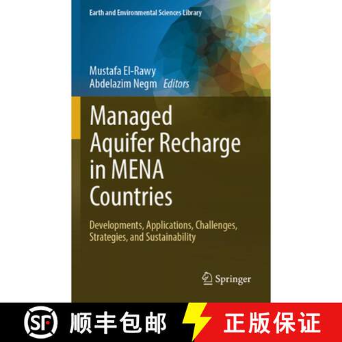 【3-4周达】Managed Aquifer Recharge in MENA Countries: Developments, Applications, Challenges, Strate... [9783031587665]