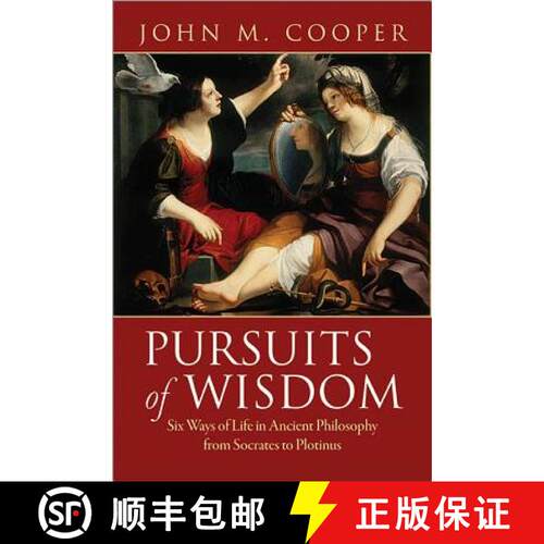 【3-4周达】精装 Pursuits of Wisdom – Six Ways of Life in Ancient Philosophy from Socrates to Plotinus [9780691138602]