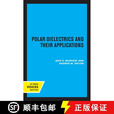 【3-4周达】Polar Dielectrics and their Applications (First Edition) [9780520315327]