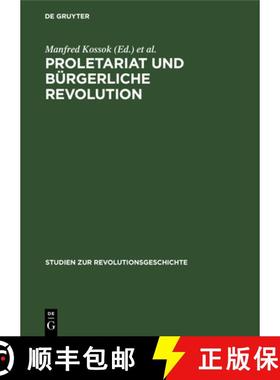 预订 Proletariat Und Bürgerliche Revolution: (1830-1917) [9783112479315]