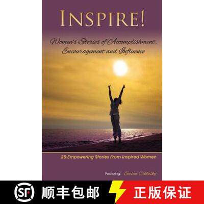 【3-4周达】Inspire: Women's Stories of Accomplishment, Encouragement and Influence [9780692234198]