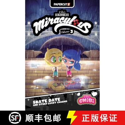【3-4周达】Miraculous Chibi Vol. 3: Skate Date and Other Lucky Charms [9781545821107]