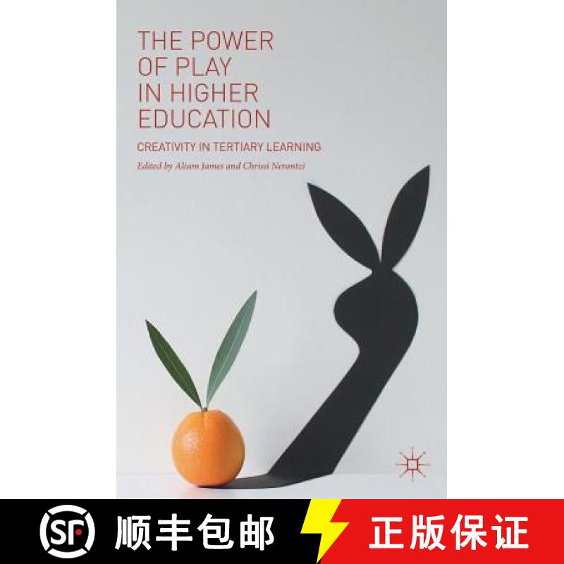 【3-4周达】The Power of Play in Higher Education : Creativity in Tertiary Learning [9783319957791]