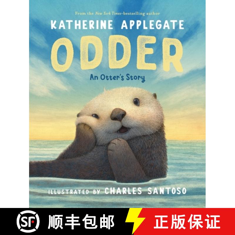 【3-4周达】Odder: An Otter's Story (Picture Book) [9781250323590]