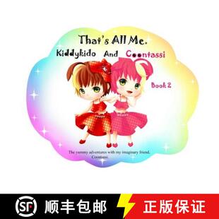 【3-4周达】That's All Me.: The yummy adventures with my imaginary friend, Coontassi. [9780994877215]