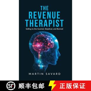 【3-4周达】精装 The Revenue Therapist: Selling to the Scarred, Skeptical, and Burned [9781834383859]