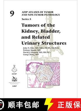 【3-4周达】Tumors of the Kidney, Bladder, and Related Urinary Structures (AFIP Atlas of Tumor and Non... [9781933477176]