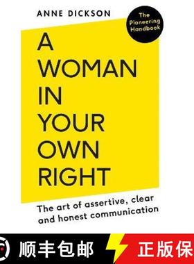 【3-4周达】A Woman in Your Own Right: The Art of Assertive, Clear and Honest Communication [9780715654545]