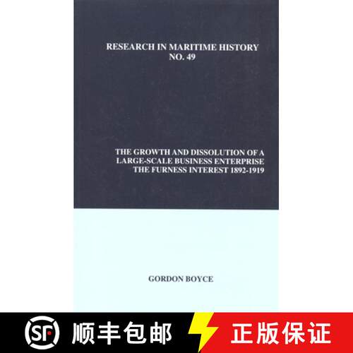 【3-4周达】The Growth and Dissolution of a Large- Scale Business Enterprise: The Furness Interest, 18... [9780986497391]