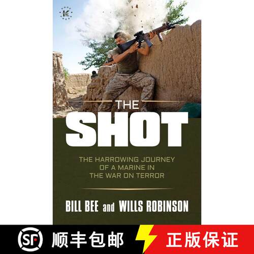【3-4周达】精装 The Shot: The Harrowing Journey of a Marine in the War on Terror [9781637583012]