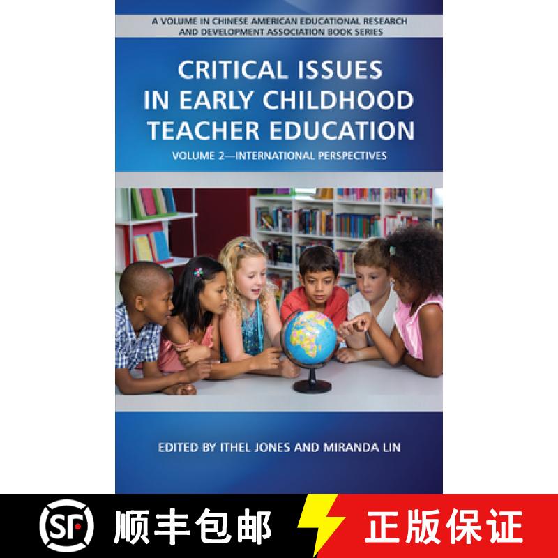 【3-4周达】Critical Issues in Early Childhood Teacher Education: Volume 2-International Perspectives ... [9781641137416]