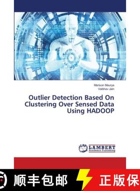 预订 Outlier Detection Based On Clustering Over Sensed Data Using HADOOP [9786139820856]