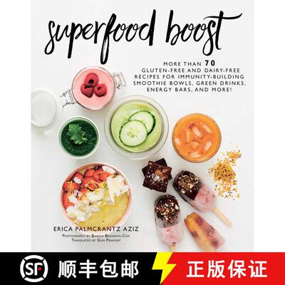 【3-4周达】Superfood Boost: Immunity-Building Smoothie Bowls, Green Drinks, Energy Bars, and More! [9781510731592]