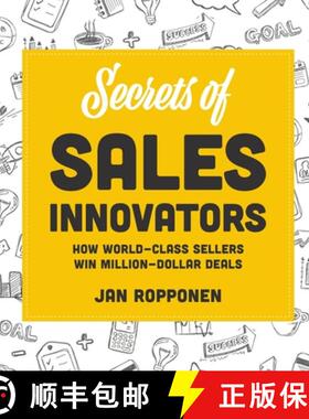 预订 Secrets of Sales Innovators: How World-Class Sellers Win Million-Dollar Deals [9789526907956]