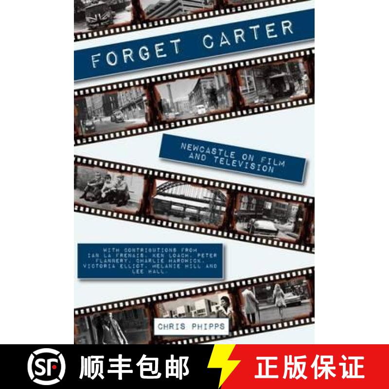 【3-4周达】Forget Carter: Newcastle on Film and Television [9780993195631]