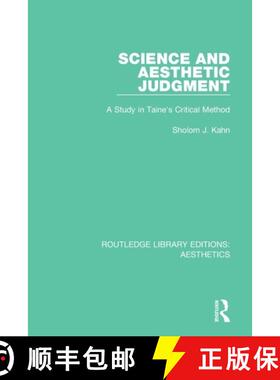 【3-4周达】Science and Aesthetic Judgement: A Study in Taine's Critical Method [9781138670525]
