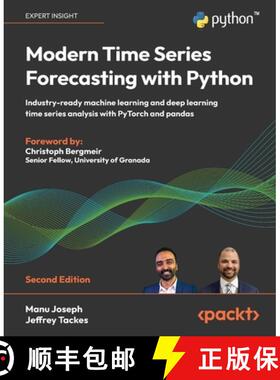 预订 Modern Time Series Forecasting with Python - Second Edition: Industry-ready machine learning and... [9781835883181]