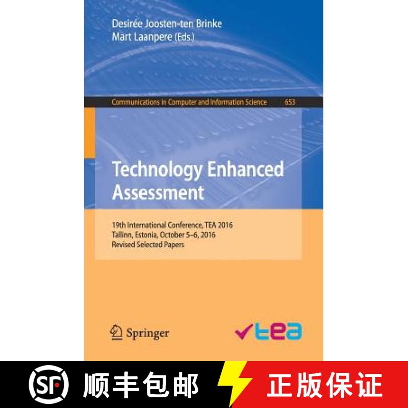 【3-4周达】Technology Enhanced Assessment : 19th International Conference, TEA 2016, Tallinn, Estonia... [9783319577432]